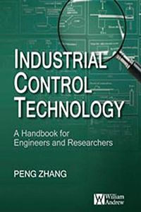Industrial Control Technology: A Handbook for Engineers and Researchers