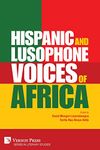 Hispanic and Lusophone Voices of Africa