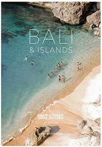 Lost Guides - Bali & Islands: A Unique, Stylish and Offbeat Travel Guide to Bali and its surroundingIslands