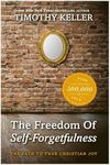 The Freedom of Self Forgetfulness: The Path to True Christian Joy