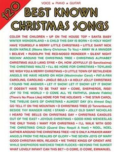 120 Best Known Christmas Songs: Piano/Vocal/Guitar [120 BEST KNOWN XMAS SONGS]