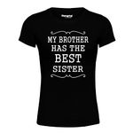 Hangout Hub Girl's Round Neck T-shirt My Brother Has The Best Sister (Black;Girls 12-14 Yrs ;) Pack of 1 Kids Family T-shirts