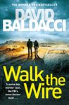 Walk the Wire (Amos Decker series) [Paperback] Baldacci, David