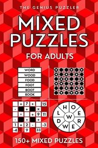 Mixed Puzzle Book for Adults: 150+ Mixed Puzzles - Perfect Brain Training
