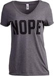 Nope | Funny Grumpy Sarcastic Sarcasm Bad Attitude for Grandma Mom Women T-Shirt-(Vneck,XL) Sport Grey