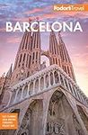 Fodor's Barcelona: with highlights of Catalonia