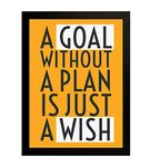 Interiocrafts Synthetic Wood Goal Plan Wish Inspirational Motivational Quote Framed Poster (Frame Size :13"X9.5" Inches, Poster Size:12"X8" inches, Black)