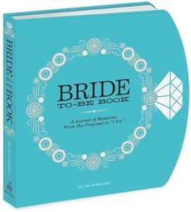 The Bride-to-Be Book: A Journal of Memories From the Proposal to I Do