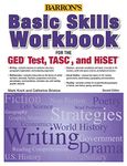 Basic Skills Workbook For The GED® TEST, TASC, And HiSET (Barron's AP)