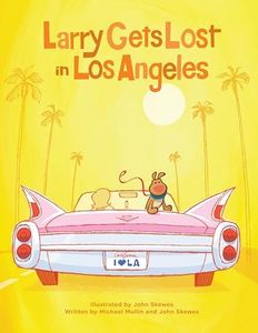 Larry Gets Lost in Los Angeles: Los Angeles Books for Kids