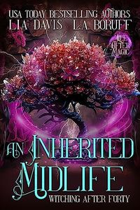 An Inherited Midlife: A Life After Magic Mystery (Witching After Forty Book 14)