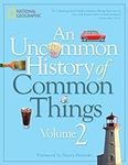 An Uncommon History of Common Thing