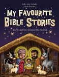 My Favourite Bible Stories: A dynamic and child-friendly collection of biblical stories