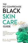 The No Compromise Black Skin Care G