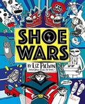 Shoe Wars (the laugh-out-loud, packed-with-pictures adventure from the creator of Tom Gates)