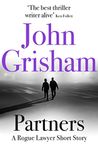 Partners: A Rogue Lawyer Short Story (Kindle Single)