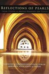 Reflections of Pearls: A Concise & Comprehensive Collection of Prophetic Invocations & Prayers: Arabic Text with English Translation and Tran