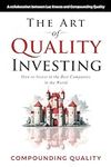 The Art of Quality Investing: How t