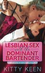 Lesbian Sex With The Dominant Bartender (Lesbian Age Gap Erotica)