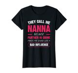 They Call Me Nanna Because Partner In Crime Funny T-Shirt