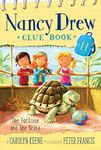 Tortoise And The Scare: Volume 11 (Nancy Drew Clue Book)