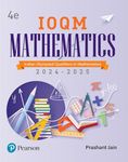 IOQM Mathematics, 4th Edition |Class 8-12| Indian Olympiad Qualifiers in Mathematics | JEE Main/JEE Advanced, American Invitational Mathematics Examination (AIME) | IOQM (Pre-RMO/PRMO), RMO, INMO, IMO |2024 -2025 |