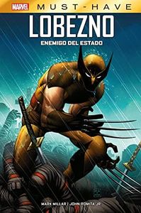 Lobezno: Enemigo del Estado (MARVEL MUST HAVE)