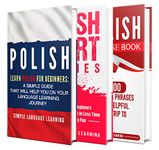 Learn Polish: A Comprehensive Guide to Learning Polish for Beginners, Including Grammar, Short Stories and 1000 Popular Phrases