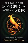 The Ballad of Songbirds and Snakes (A Hunger Games Novel) (The Hunger Games)