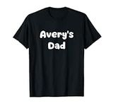 Avery's Dad T-Shirt