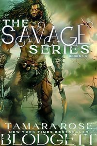 The Savage Series, Books 1-3 : A Gothic Futuristic Sci Fi Action Suspense Romance Novel Compilation