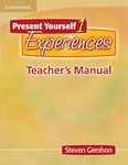 Present Yourself 1 Teacher's Manual: Experiences