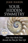 Your Hidden Symmetry: How Your Birt