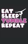 Eat Sleep Tumble Repeat Gymnastics: