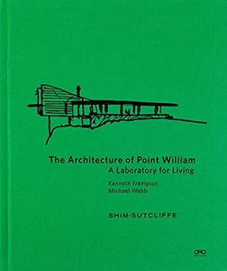 The Architecture of Point William: Shim Sutcliffe