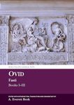 Ovid Fasti: Books I-III (Aris & Phillips Classical Texts)