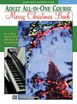 Alfred's Basic Adult All-in-One Christmas Piano, Bk 1: Easy Solo Arrangements with Optional Duet Accompaniments (Volume 1)