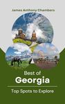 Best of Georgia: Top Spots to Explore