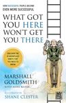 What Got You Here Won't Get You There (illustrated version)