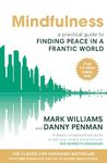 Mindfulness: A Practical Guide to Finding Peace in a Frantic World