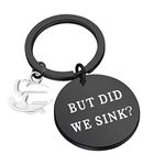 CENWA Boating Gift Sailor Gift Sailing Present But Did We Sink Anchor Charm Keychain (But did k Black)