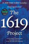 The 1619 Project: A New Origin Story