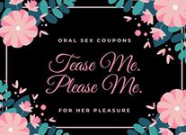 Tease Me. Please Me (Oral Sex Coupo