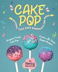 Cake Pop Recipes That Even Beginners Can Make: Prepare Tasty Cake Pop Treats with These Simple Recipes