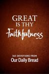 Great Is Thy Faithfulness: 365 Devo