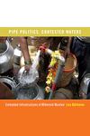 Pipe Politics, Contested Waters: Embedded Infrastructures of Millennial Mumbai