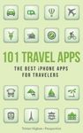 101 Travel Apps: The Best iPhone Apps for Travelers