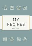 My Recipes: Notebook