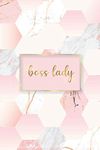 Boss Lady: women empowerment blank Lined journal notebook, Beautiful Pink and White Marble with Gold fonts, boss lady notebook (120 pages)