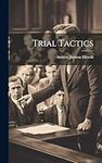 Trial Tactics